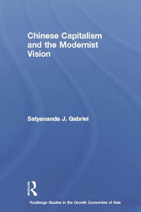 Gabriel |  Chinese Capitalism and the Modernist Vision | Buch |  Sack Fachmedien