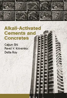 Shi / Roy / Krivenko |  Alkali-Activated Cements and Concretes | Buch |  Sack Fachmedien