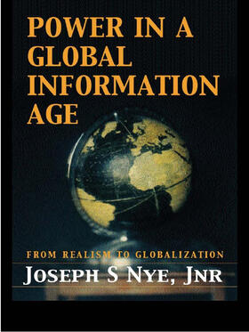 Nye Jr. |  Power in the Global Information Age | Buch |  Sack Fachmedien