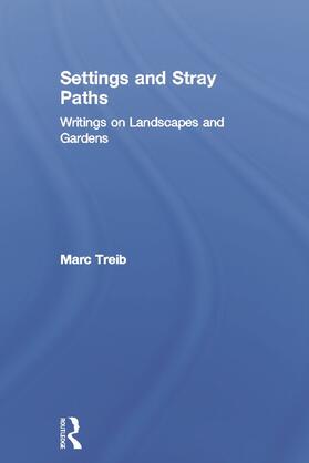 Treib |  Settings and Stray Paths | Buch |  Sack Fachmedien