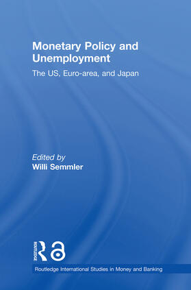 Semmler |  Monetary Policy and Unemployment | Buch |  Sack Fachmedien
