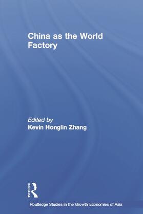 Zhang |  China as the World Factory | Buch |  Sack Fachmedien