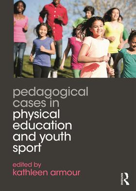 Armour |  Pedagogical Cases in Physical Education and Youth Sport | Buch |  Sack Fachmedien