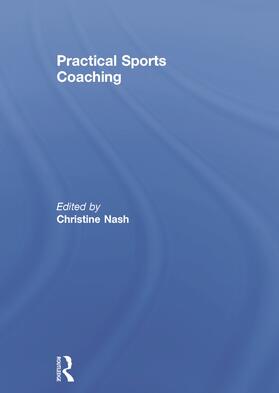 Nash |  Practical Sports Coaching | Buch |  Sack Fachmedien