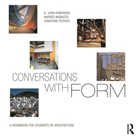 Habraken / Mignucci / Teicher |  Conversations With Form | Buch |  Sack Fachmedien