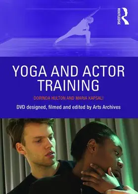 Hulton / Kapsali |  Yoga and Actor Training | Buch |  Sack Fachmedien