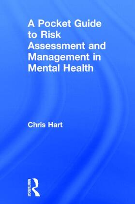 Hart |  A Pocket Guide to Risk Assessment and Management in Mental Health | Buch |  Sack Fachmedien