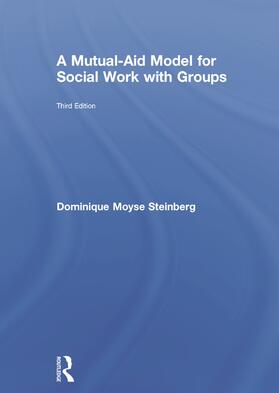Steinberg |  A Mutual-Aid Model for Social Work with Groups | Buch |  Sack Fachmedien
