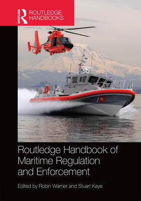 Warner / Kaye |  Routledge Handbook of Maritime Regulation and Enforcement | Buch |  Sack Fachmedien