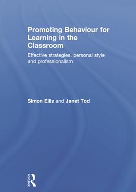 Ellis / Tod |  Promoting Behaviour for Learning in the Classroom | Buch |  Sack Fachmedien