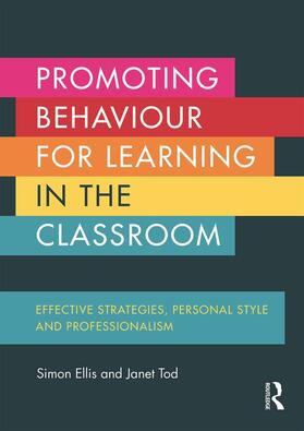 Ellis / Tod |  Promoting Behaviour for Learning in the Classroom | Buch |  Sack Fachmedien