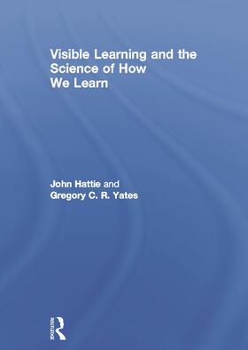 Hattie / Yates |  Visible Learning and the Science of How We Learn | Buch |  Sack Fachmedien