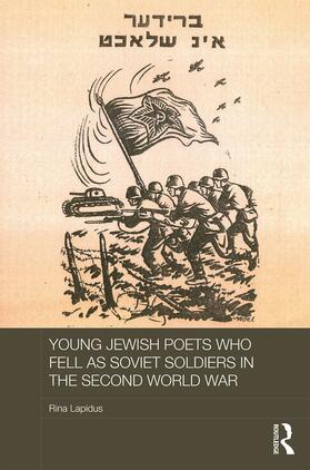 Lapidus |  Young Jewish Poets Who Fell as Soviet Soldiers in the Second World War | Buch |  Sack Fachmedien