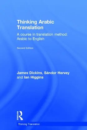 Dickins / Hervey / Higgins |  Thinking Arabic Translation | Buch |  Sack Fachmedien