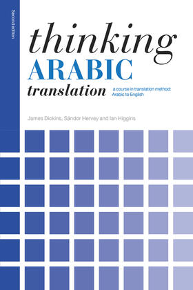 Dickins / Hervey / Higgins |  Thinking Arabic Translation | Buch |  Sack Fachmedien