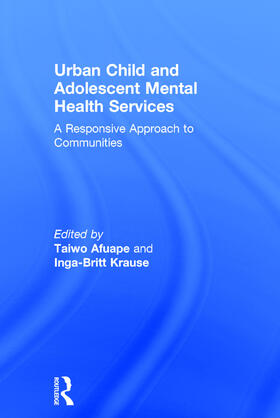 Afuape / Krause |  Urban Child and Adolescent Mental Health Services | Buch |  Sack Fachmedien