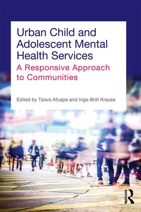 Afuape / Krause |  Urban Child and Adolescent Mental Health Services | Buch |  Sack Fachmedien