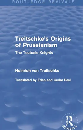 Treitschke |  Treitschke's Origins of Prussianism | Buch |  Sack Fachmedien