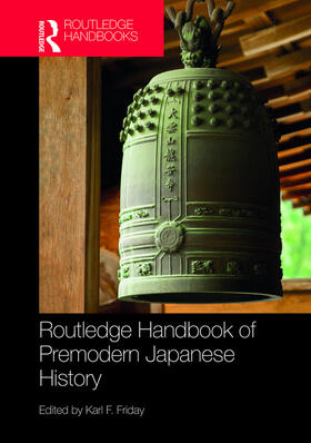 Friday |  Routledge Handbook of Premodern Japanese History | Buch |  Sack Fachmedien