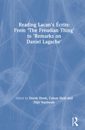 Neill / Hook / Vanheule |  Reading Lacan's Ecrits: From 'The Freudian Thing' to 'Remarks on Daniel Lagache' | Buch |  Sack Fachmedien