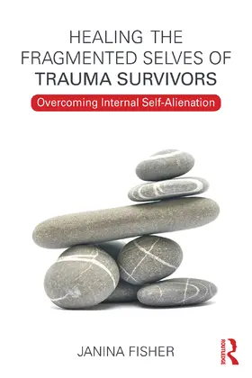 Fisher |  Healing the Fragmented Selves of Trauma Survivors | Buch |  Sack Fachmedien