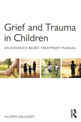 Salloum |  Grief and Trauma in Children | Buch |  Sack Fachmedien