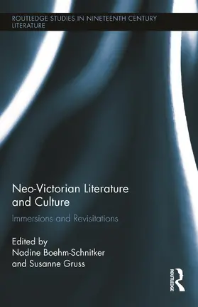 Boehm-Schnitker / Gruss |  Neo-Victorian Literature and Culture | Buch |  Sack Fachmedien