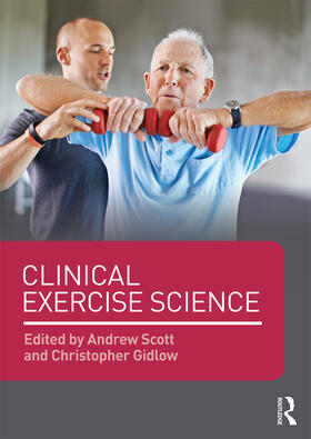 Scott / Gidlow |  Clinical Exercise Science | Buch |  Sack Fachmedien