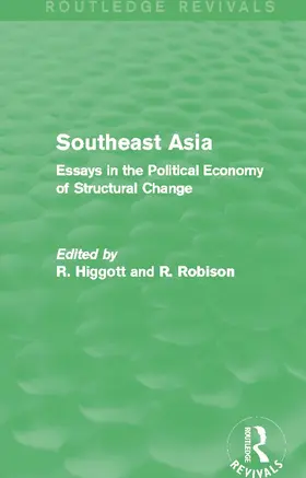 Higgott / Robison |  Southeast Asia (Routledge Revivals) | Buch |  Sack Fachmedien