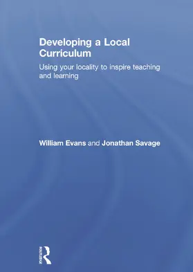 Evans / Savage |  Developing a Local Curriculum | Buch |  Sack Fachmedien