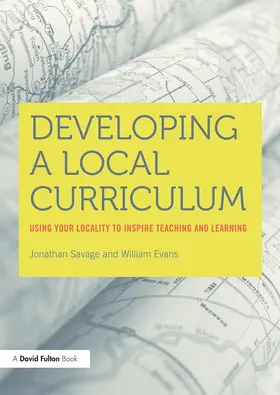 Evans / Savage |  Developing a Local Curriculum | Buch |  Sack Fachmedien