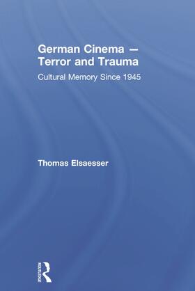 Elsaesser |  German Cinema - Terror and Trauma | Buch |  Sack Fachmedien