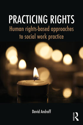 Androff |  Practicing Rights | Buch |  Sack Fachmedien