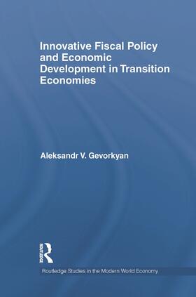 Gevorkyan |  Innovative Fiscal Policy and Economic Development in Transition Economies | Buch |  Sack Fachmedien