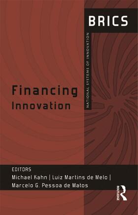 Kahn / de Melo / de Matos |  Financing Innovation | Buch |  Sack Fachmedien