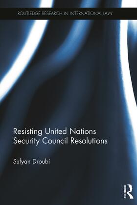 Droubi |  Resisting United Nations Security Council Resolutions | Buch |  Sack Fachmedien