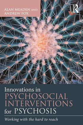 Meaden / Fox |  Innovations in Psychosocial Interventions for Psychosis | Buch |  Sack Fachmedien
