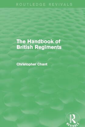 Chant |  The Handbook of British Regiments | Buch |  Sack Fachmedien