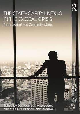 van Apeldoorn / de Graaff / Overbeek |  The State-Capital Nexus in the Global Crisis | Buch |  Sack Fachmedien