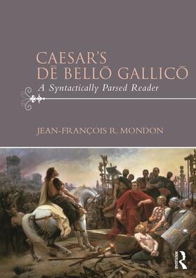 Mondon |  Caesar's D&#275; Bell&#333; Gallic&#333; | Buch |  Sack Fachmedien