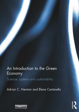 Newton / Cantarello |  An Introduction to the Green Economy | Buch |  Sack Fachmedien