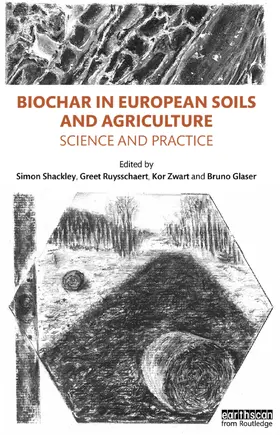 Shackley / Ruysschaert / Zwart |  Biochar in European Soils and Agriculture | Buch |  Sack Fachmedien