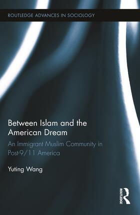 Wang |  Between Islam and the American Dream | Buch |  Sack Fachmedien