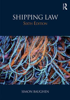 Baughen |  Shipping Law | Buch |  Sack Fachmedien