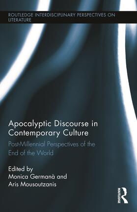 Germana / Mousoutzanis |  Apocalyptic Discourse in Contemporary Culture | Buch |  Sack Fachmedien