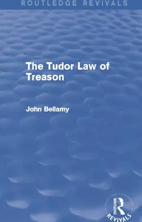 Bellamy |  The Tudor Law of Treason | Buch |  Sack Fachmedien