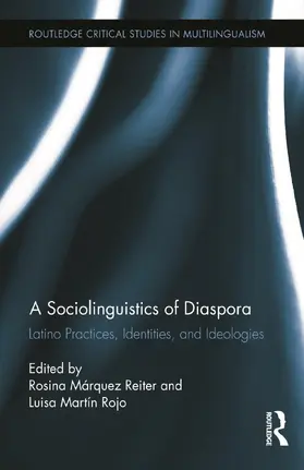 Márquez Reiter / Martín Rojo |  A Sociolinguistics of Diaspora | Buch |  Sack Fachmedien