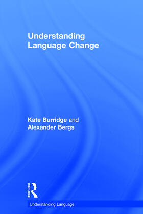 Burridge / Bergs |  Understanding Language Change | Buch |  Sack Fachmedien