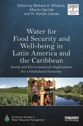 Willaarts / Garrido / Llamas |  Water for Food Security and Well-Being in Latin America and the Caribbean | Buch |  Sack Fachmedien