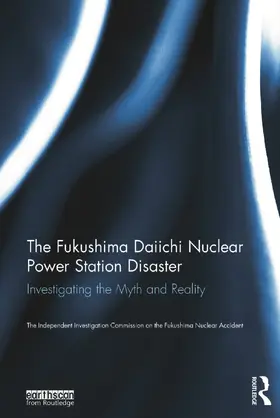 Fukushima Nuclear Accident |  The Fukushima Daiichi Nuclear Power Station Disaster | Buch |  Sack Fachmedien